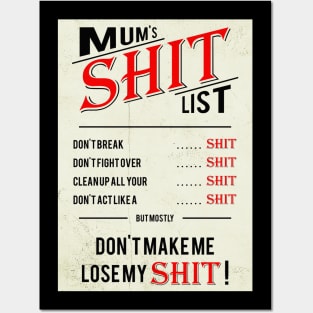 Mum's Shit List Posters and Art